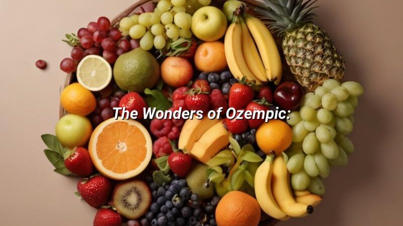 The Wonders of Ozempic: