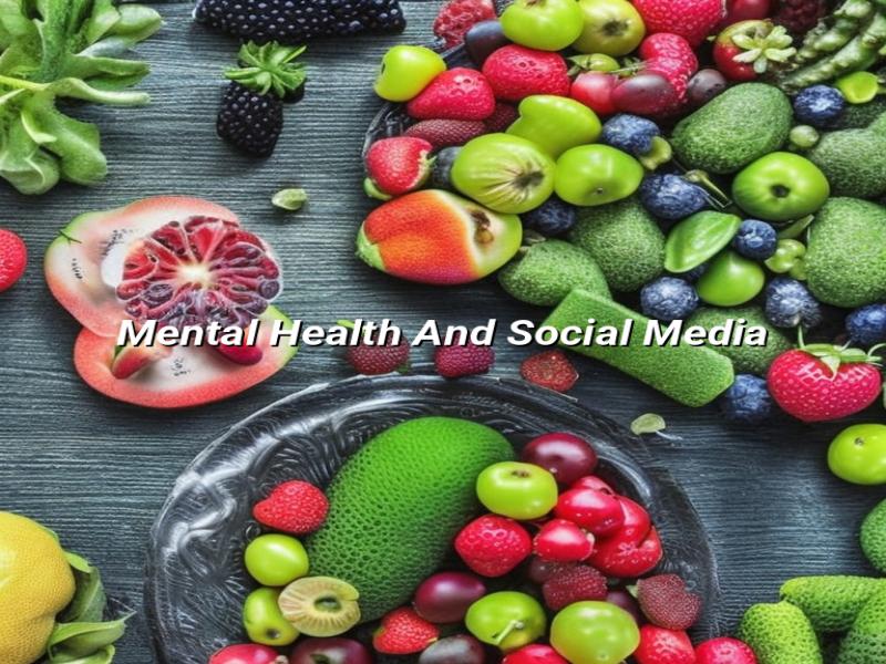 Mental Health And Social Media