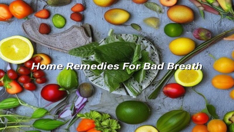 Home Remedies For Bad Breath