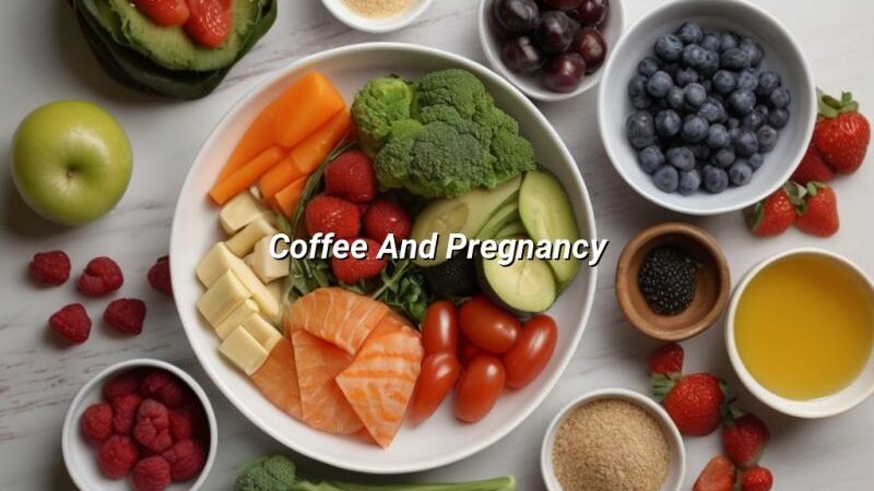 Coffee And Pregnancy