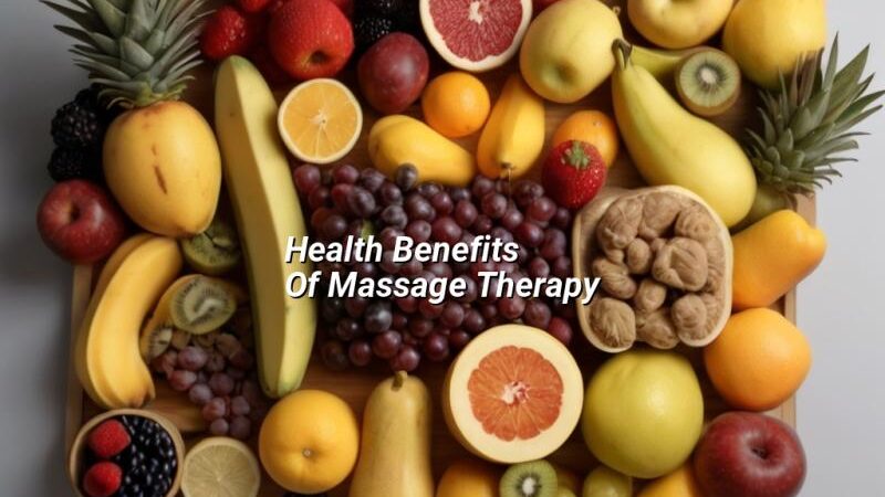 Health Benefits Of Massage Therapy