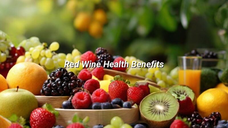 Red Wine Health Benefits